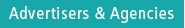 Advertisers & Agencies