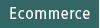 Ecommerce